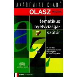 Olasz-magyar tematikus nyelvvizsgaszótár - A1, A2, B1, B2