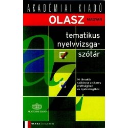 Olasz-magyar tematikus nyelvvizsgaszótár - A1, A2, B1, B2
