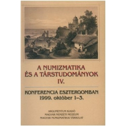A numizmatika és a társtudományok IV. 
