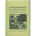 A Baumgarten alapítvány 