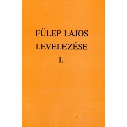 Fülep Lajos levelezése I.