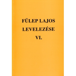 Fülep Lajos levelezése VI.