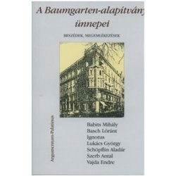 A Baumgarten-alapítvány ünnepei
