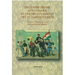 Deutsche presse aus Ungarn in der ersten halfte des 19. jahrhuderts