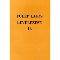 Fülep Lajos levelezése II.