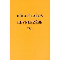 Fülep Lajos levelezése IV. 