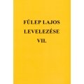 Fülep Lajos levelezése VII. Fülep Lajos levelezése VII.