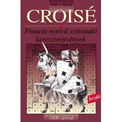 CROISÉ - 1000 szóval