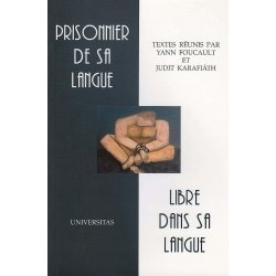 Prisonnier de sa langue, libre dans sa langue